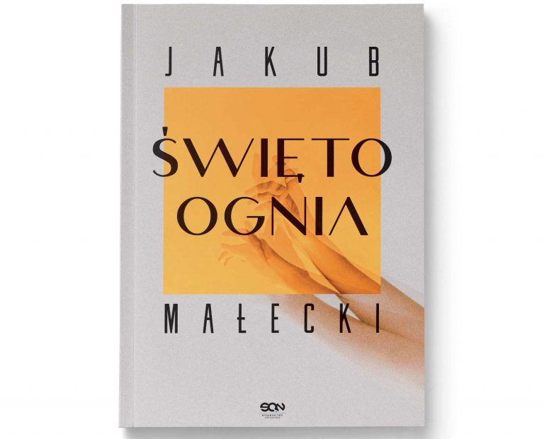 Dobra Książka: Jakub Małecki „Święto Ognia”